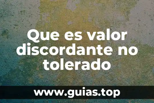 Qué es un símbolo de valor 4 Que es valor discordante no tolerado