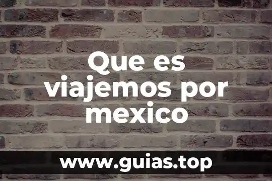 Que es un chiflon en mexico 7 Que es viajemos por mexico