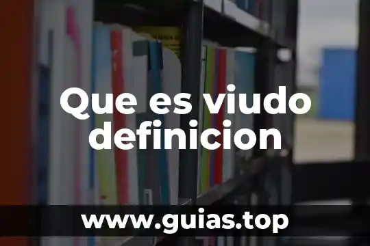 Qué es gesticular definición 6 Que es viudo definicion