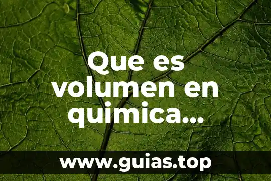 Qué es ña química orgánica e inorgánica 3 Que es volumen en quimica inorganica