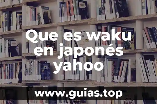 Que es mas facil aprender aleman o japones 5 Que es waku en japonés yahoo