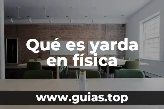 Que es coordinacion en educacion fisica para niños 3 Qué es yarda en física