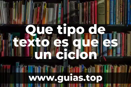 Que es tipo de calle 5 Que tipo de texto es que es un ciclon