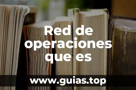 Dirección y operaciones de calidad que es 8 Red de operaciones que es