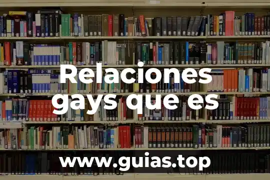 Relaciones gays que es