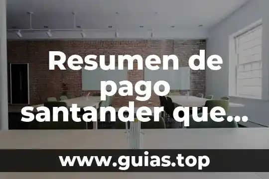 Tipos de sistemas de reservaciones que es 8 Resumen de pago santander que es