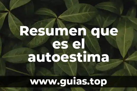 Que es autoestima rticulo cientifico 6 Resumen que es el autoestima