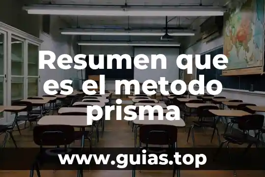 Qué es prisma y sus características y sus nombres 3 Resumen que es el metodo prisma