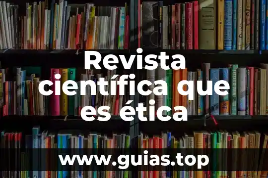 Que es el concepto de realidad con una teoria cientifica 5 Revista científica que es ética