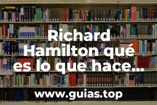 Tesis que es como se hace definircion 3 Richard Hamilton qué es lo que hace a los hogares