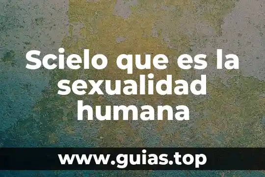 Para que es el test de figura humana 7 Scielo que es la sexualidad humana