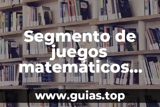Que es mantenimiento en juegos online 5 Segmento de juegos matemáticos que es