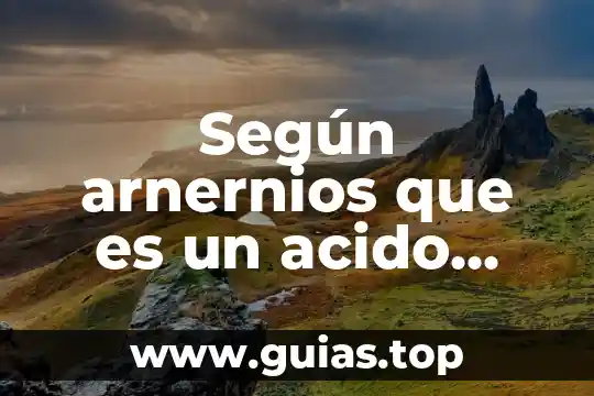 Qué es un principio físico químico 6 Según arnernios que es un acido quimico