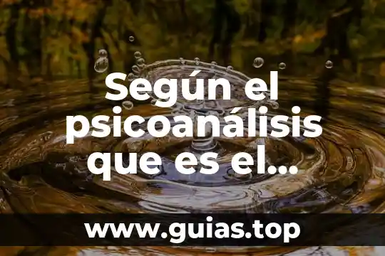 Que es mejor terapia conductual o psicoanálisis para TOC 3 Según el psicoanálisis que es el sujeto