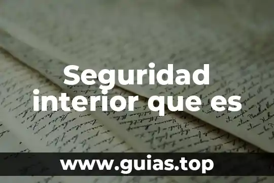Que es el habitaculo de seguridad 5 Seguridad interior que es