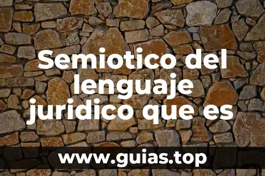 Que es referencial en lenguaje 3 Semiotico del lenguaje juridico que es