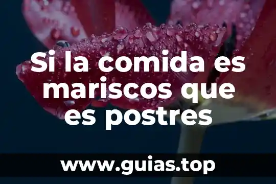 Que es hamachi comida 4 Si la comida es mariscos que es postres