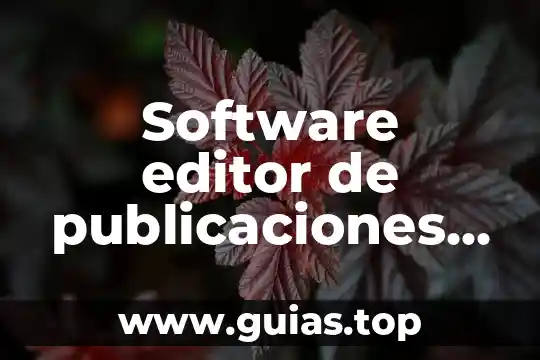 Que es manchas de sangre y de que tipo hay 5 Software editor de publicaciones que es y cuales aplicaciones hay