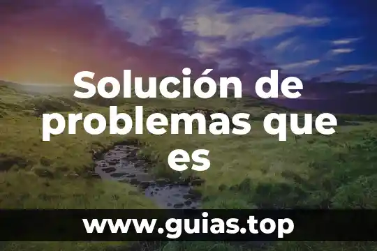 Que es una solución efectiva en medicamentos 3 Solución de problemas que es