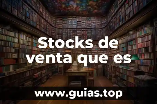 Que es un descuento sobre compra y venta 3 Stocks de venta que es