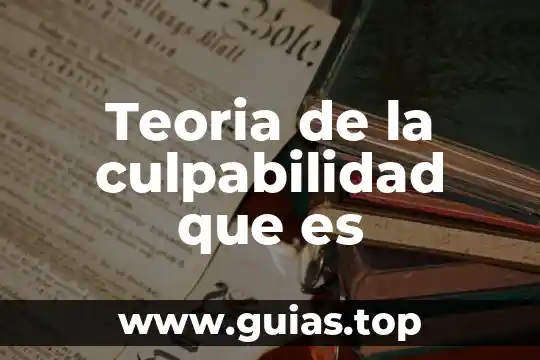 Qué es una teoría no científica 3 Teoria de la culpabilidad que es