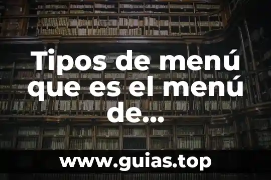 Que es un toroide tipos 4 Tipos de menú que es el menú de especialidad