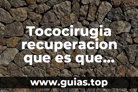 Qué es un encuadre de actividades 5 Tococirugia recuperacion que es que actividades se realizan