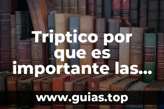 Para ti que es importante la historia en tu vida 6 Triptico por que es importante las aguas oceanicas