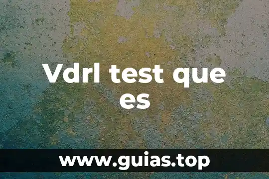 Que es ser bonita test para saber 5 Vdrl test que es