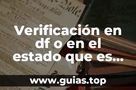Estado mexicano que es concepto 3 Verificación en df o en el estado que es mejor