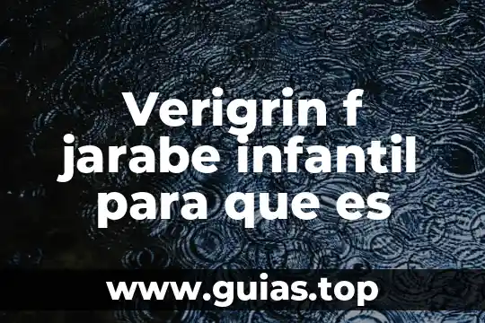 Que es ser maestra de educacion infantil 3 Verigrin f jarabe infantil para que es