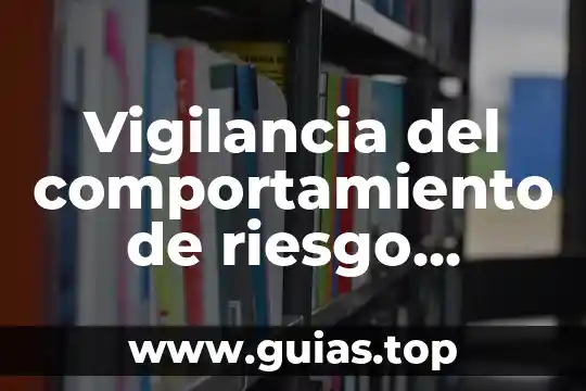 Que es el comportamiento segun skinner 3 Vigilancia del comportamiento de riesgo juvenil que es