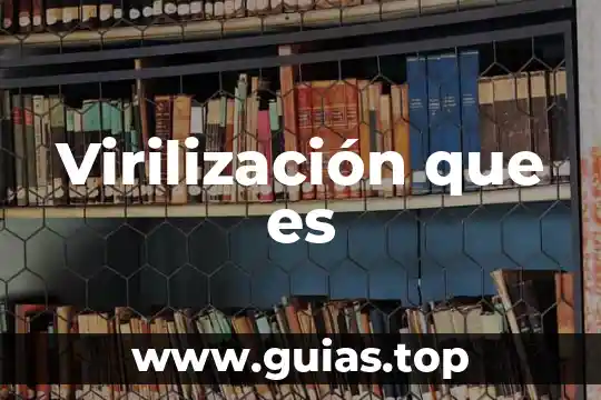 Vocablo griego significa los que es divisible 4 Virilización que es