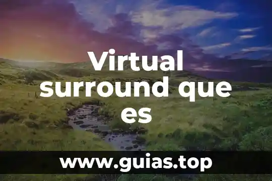 Que es una activista malala 8 Virtual surround que es