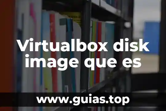Virtualbox headless frontend que es 6 Virtualbox disk image que es