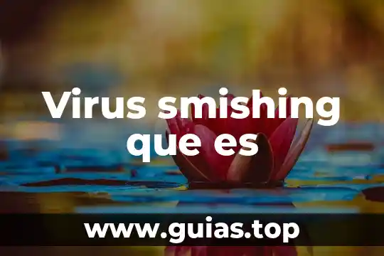 Qué es el virus en la computadora 3 Virus smishing que es