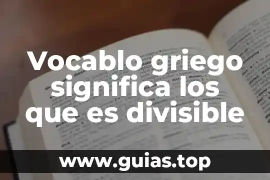 911 CDMX que es 6 Vocablo griego significa los que es divisible