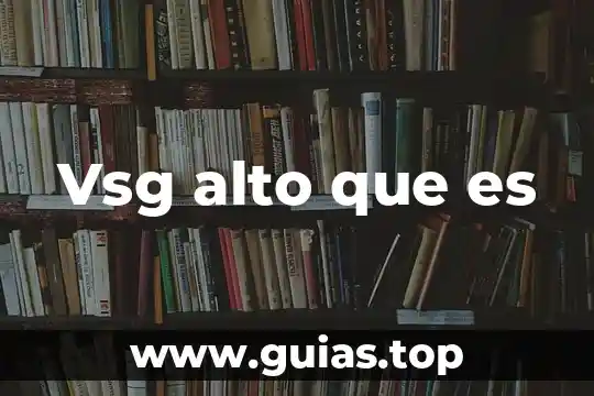 Que es alto concepto de si mismo 6 Vsg alto que es
