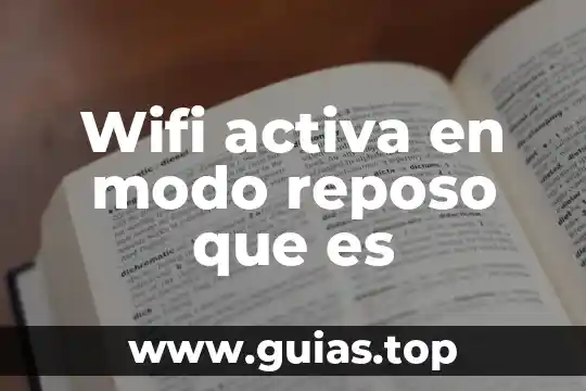 Reposo relativo ejemplos 3 Wifi activa en modo reposo que es