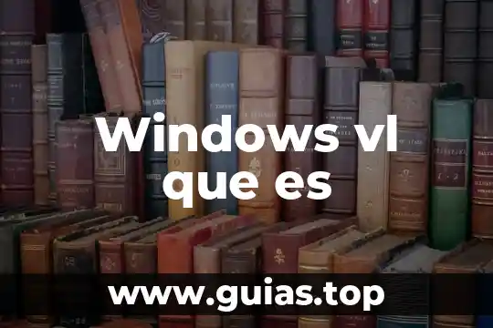 Que es windows en informacion 5 Windows vl que es
